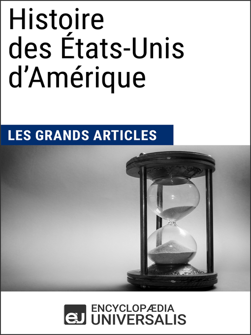 Title details for Histoire des États-Unis d'Amérique by Encyclopaedia Universalis - Available